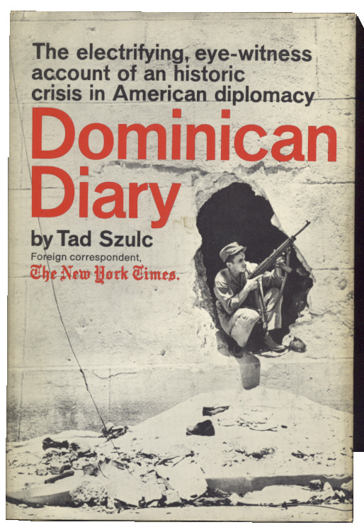 Dominican Diary by Tad Szulc Published 1965