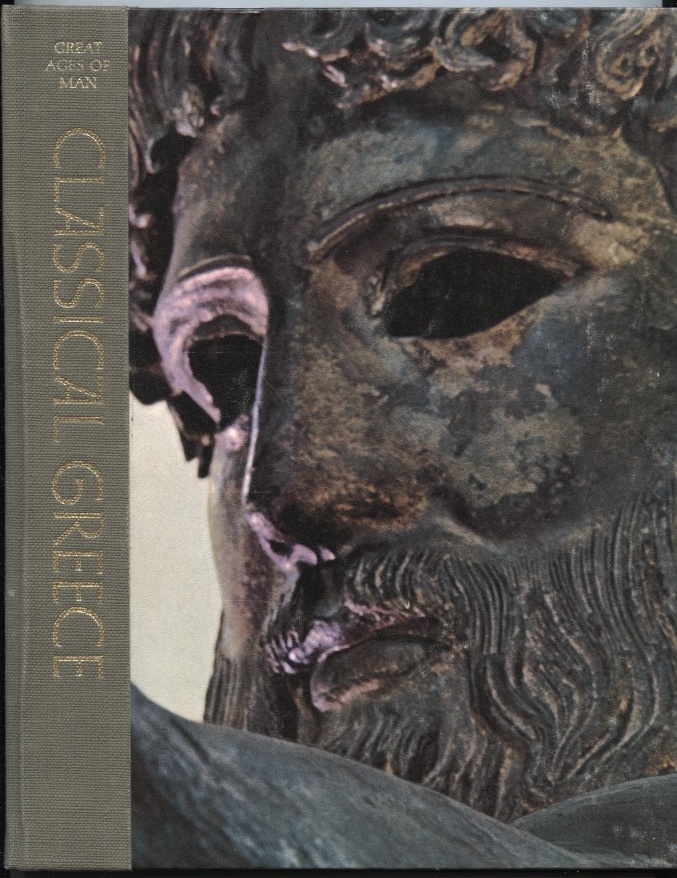 Great Ages of Man Classical Greece by Time Life Published 1973
