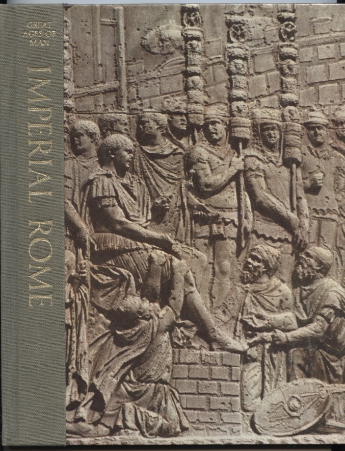 Great Ages of Man Imperial Rome by Time Life Published 1973