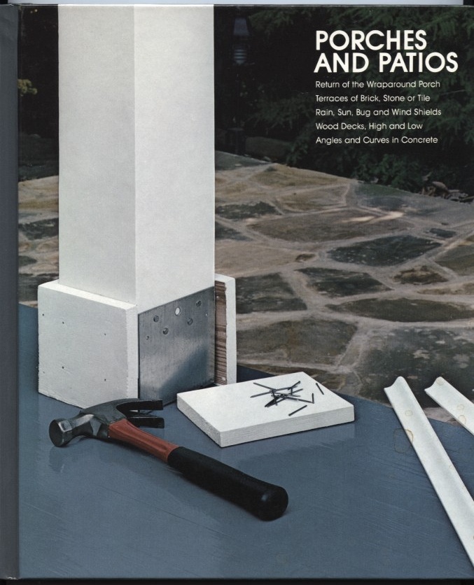 Porches And Patios by Time Life Published 1981