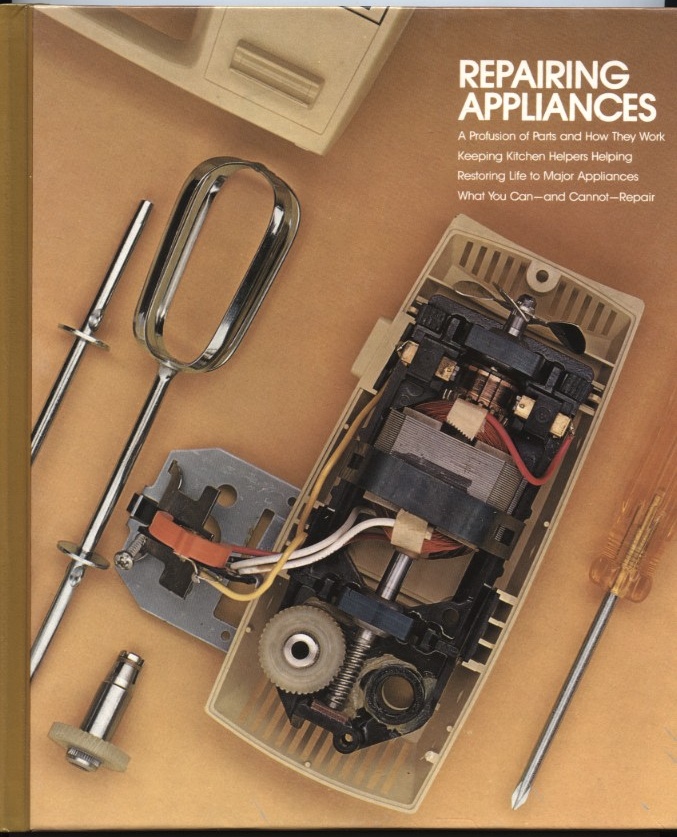 Repairing Appliances by Time Life Published 1981