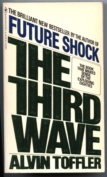The Third Wave by Alvin Toffler Published 1980