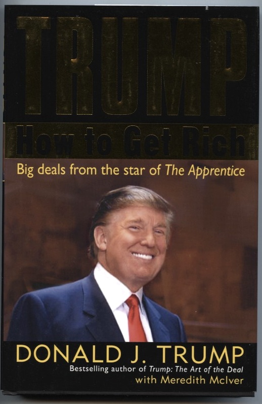 How To Get Rich by Donald Trump Published 2004