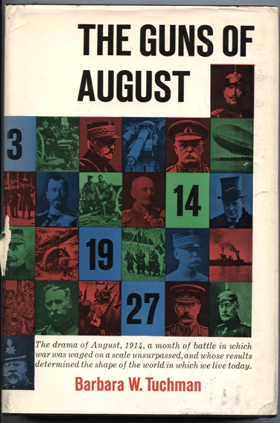 The Guns of August by Barbara Tuchman Published 1962