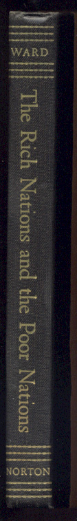 The Rich Nations and the Poor Nations by Barbara Ward Published 1962