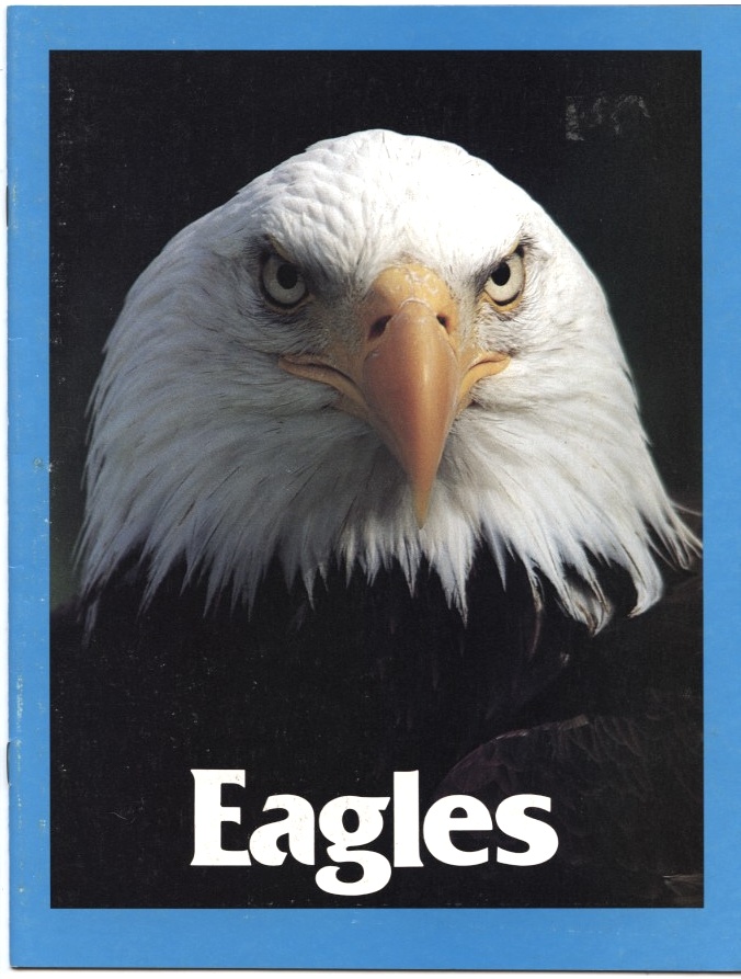 Eagles by John Bonnett Wexo Published 1983