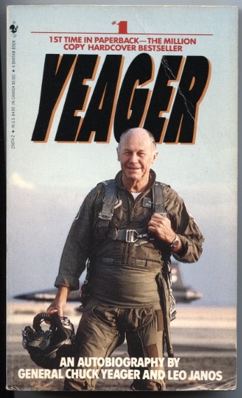 Yeager: An Autobiography by Chuck Yeager Published 1985
