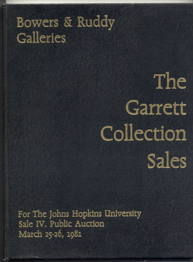 Bowers and Ruddy Galleries Garrett Collection Sale Part 4 Hardbound March 1981