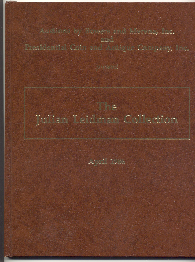 Auctions by Bowers and Merena Julian Leidman Collection Hardbound April 1986