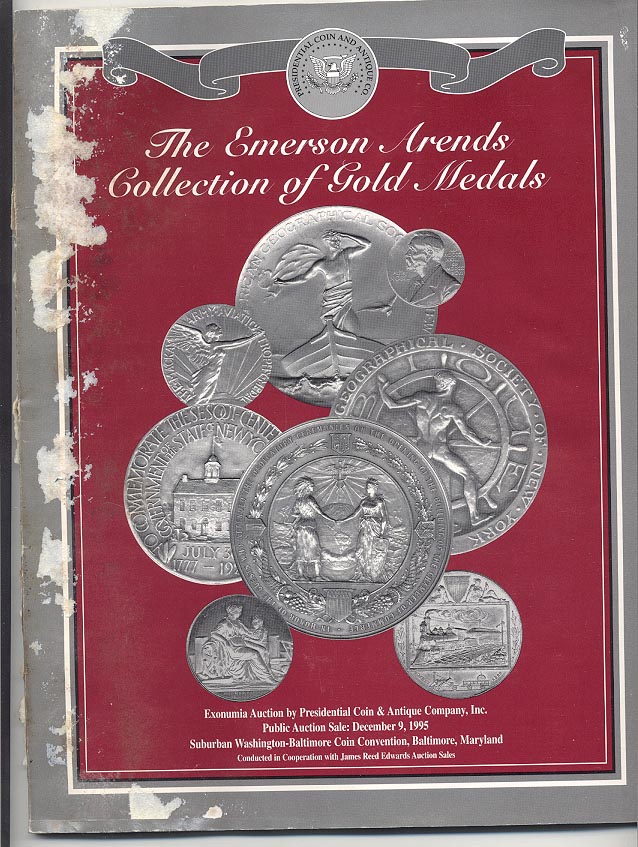 Presidential Coin and Antique Emerson Arends Collection of Gold Medals December 1995