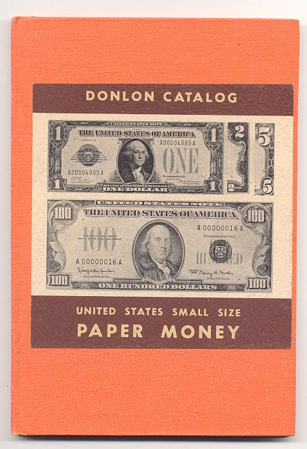 United States Small Size Paper Money by William Donlon