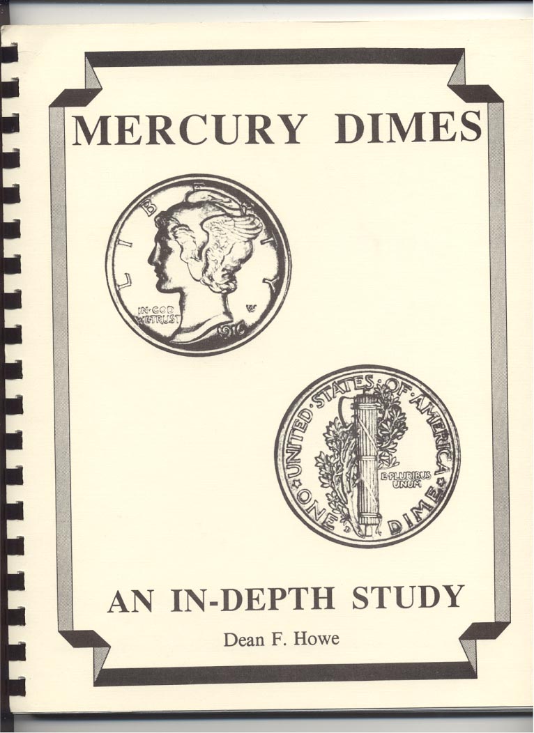 Mercury Dimes An In Depth Study By Dean F Howe