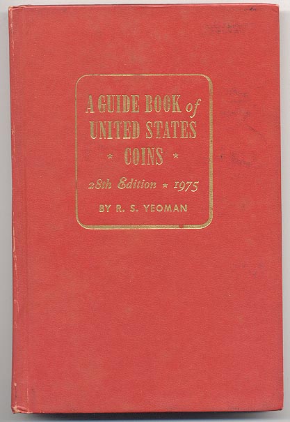 A Guide Book of United States Coins Redbook 1975 28th Edition by R S Yeoman